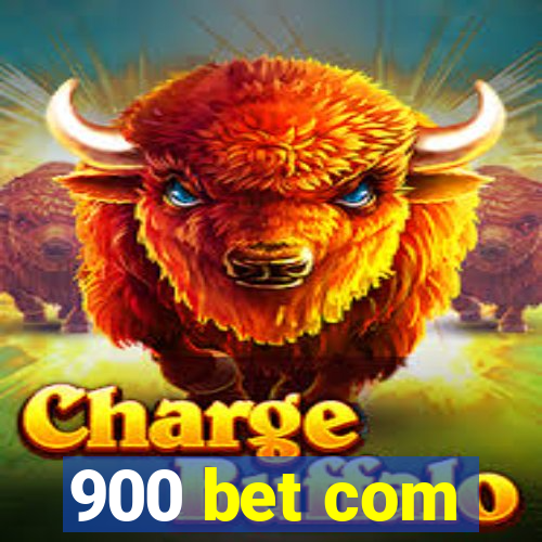 900 bet com